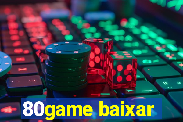 80game baixar